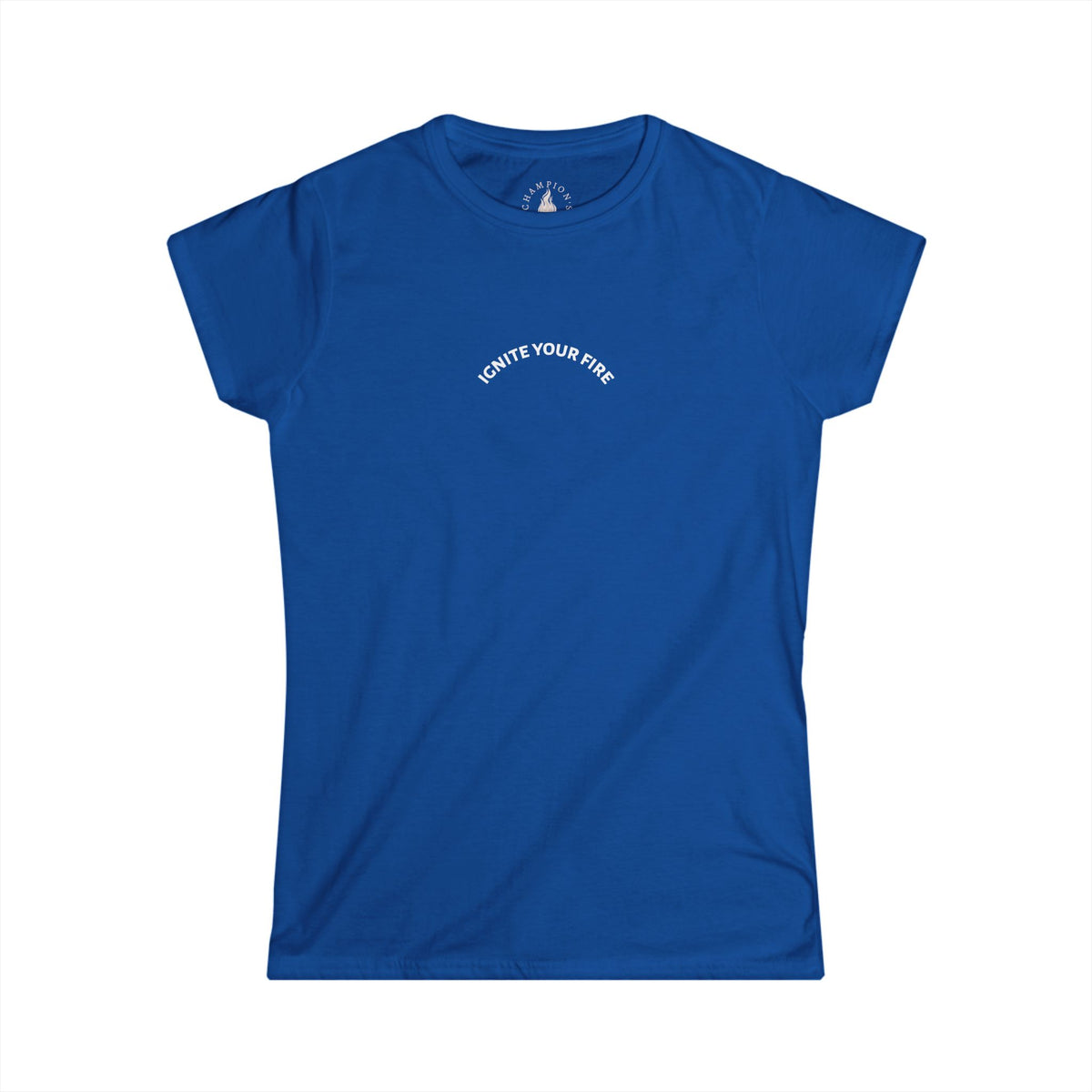 Women's Tee | Ignite Your Fire