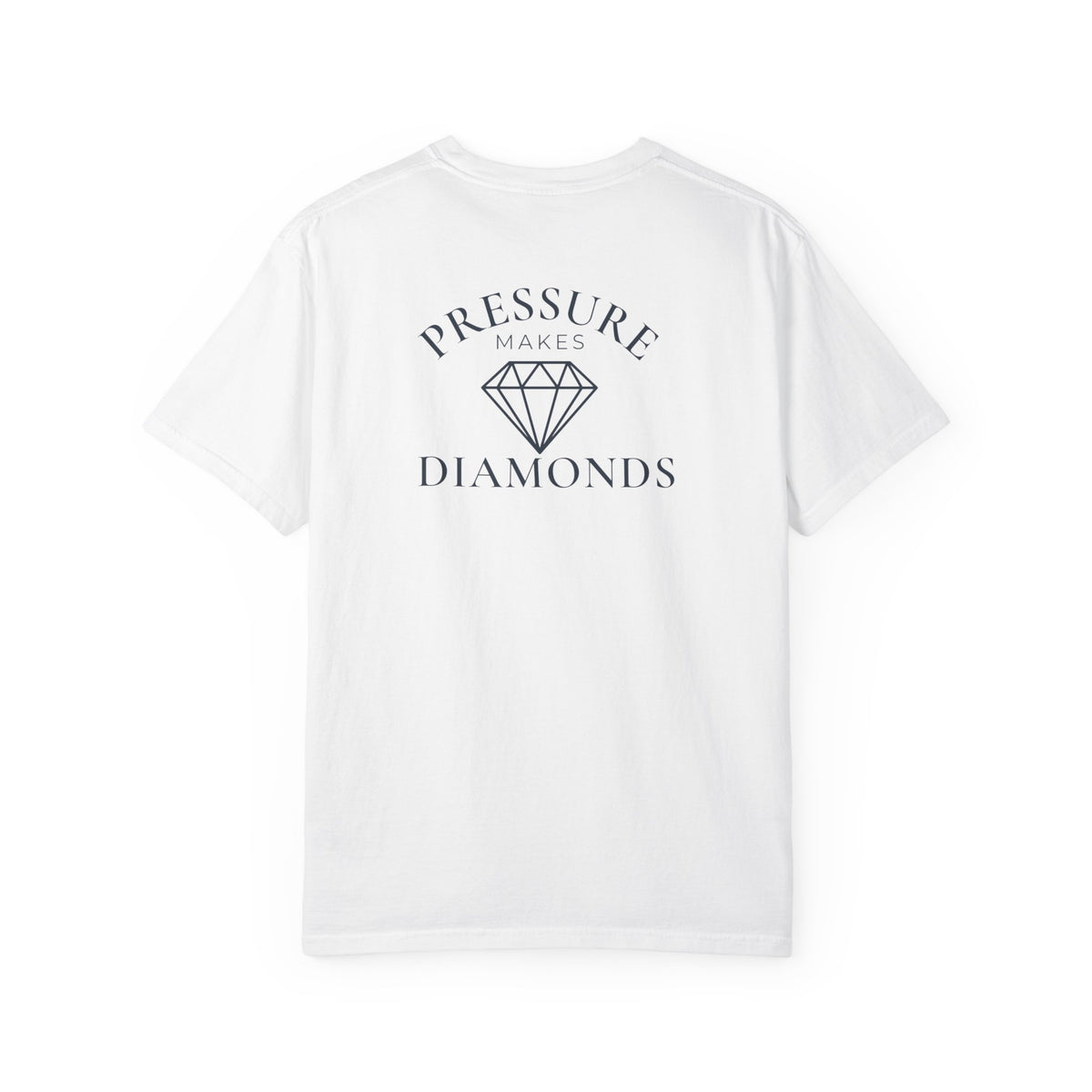 Pressure Makes Diamonds T-Shirt
