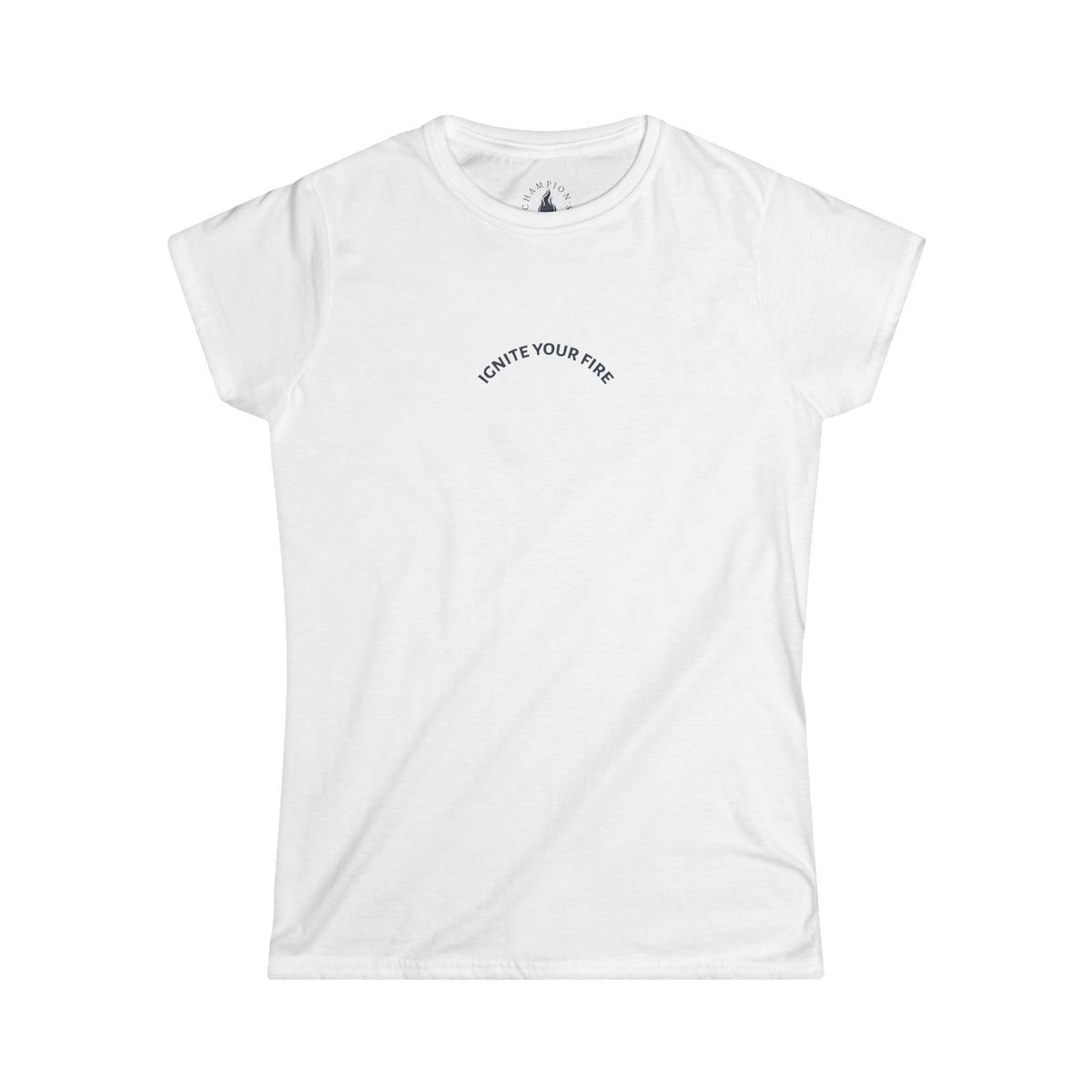 Women's Tee | Ignite Your Fire