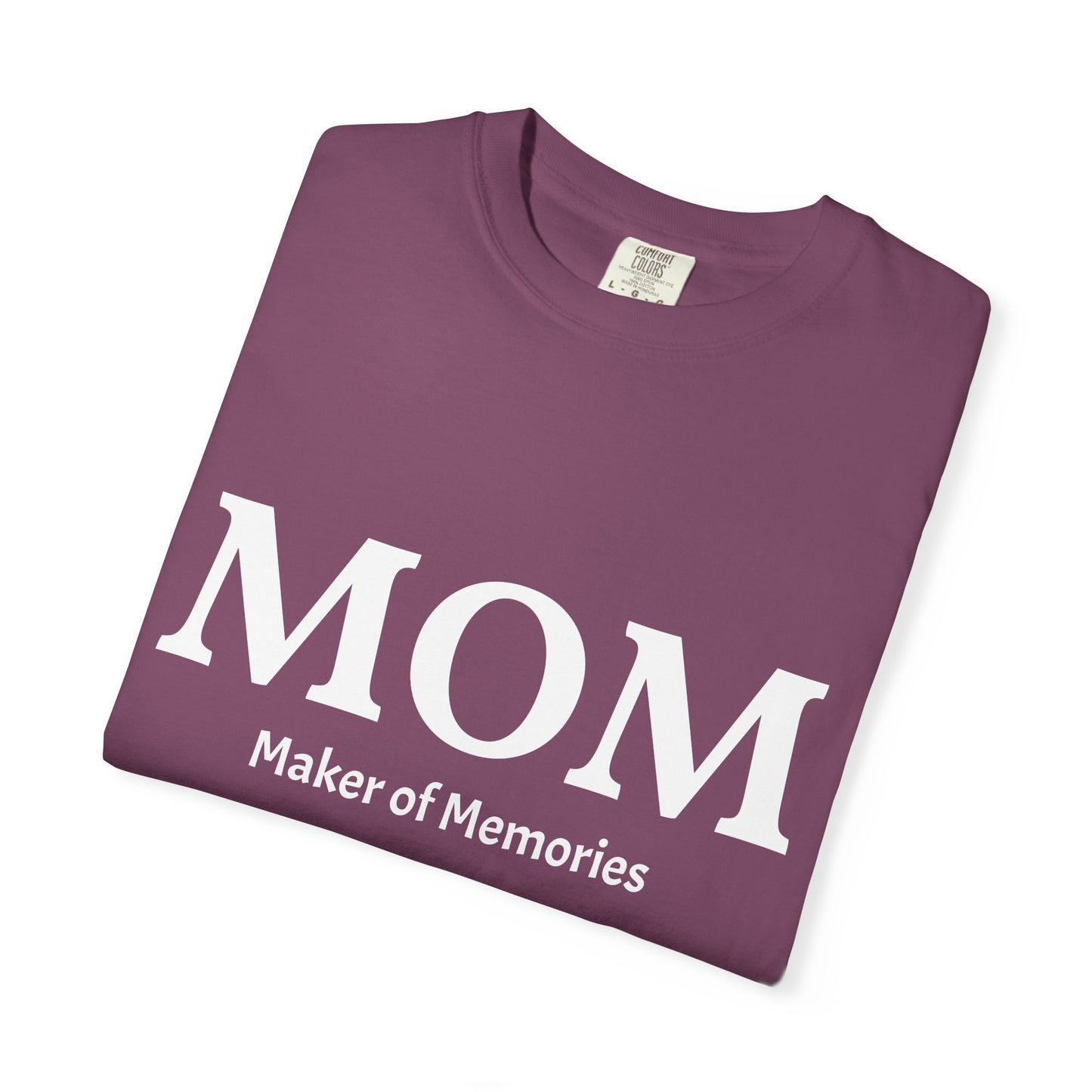 MOM Maker of Memories T-Shirt