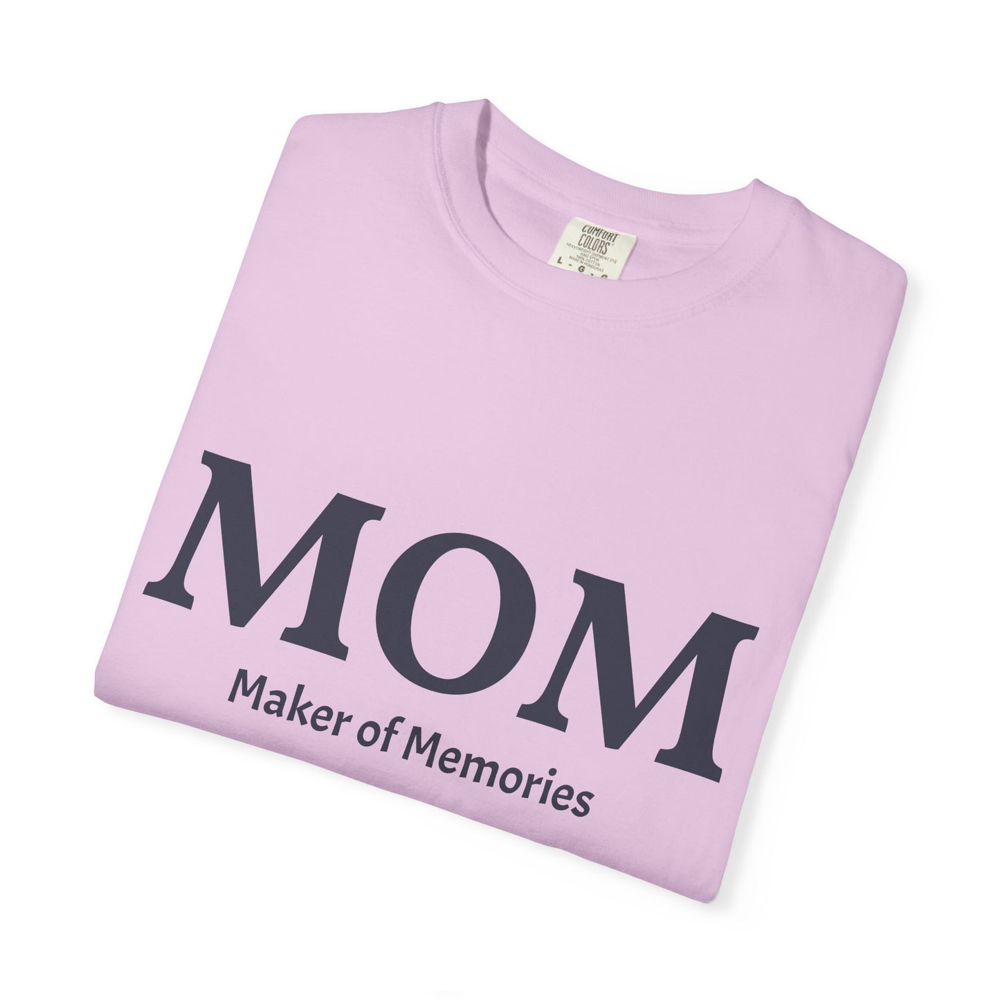 MOM Maker of Memories T-Shirt