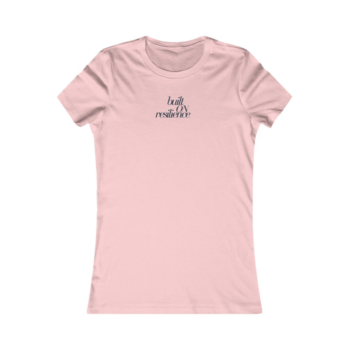 Built On Resilience- Women's Tee