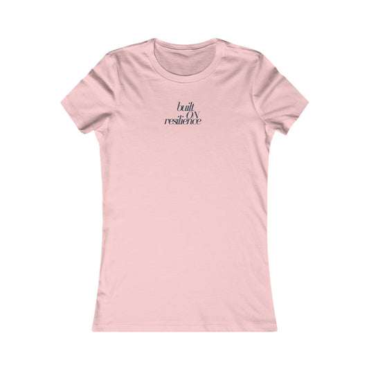 Built On Resilience- Women's Tee