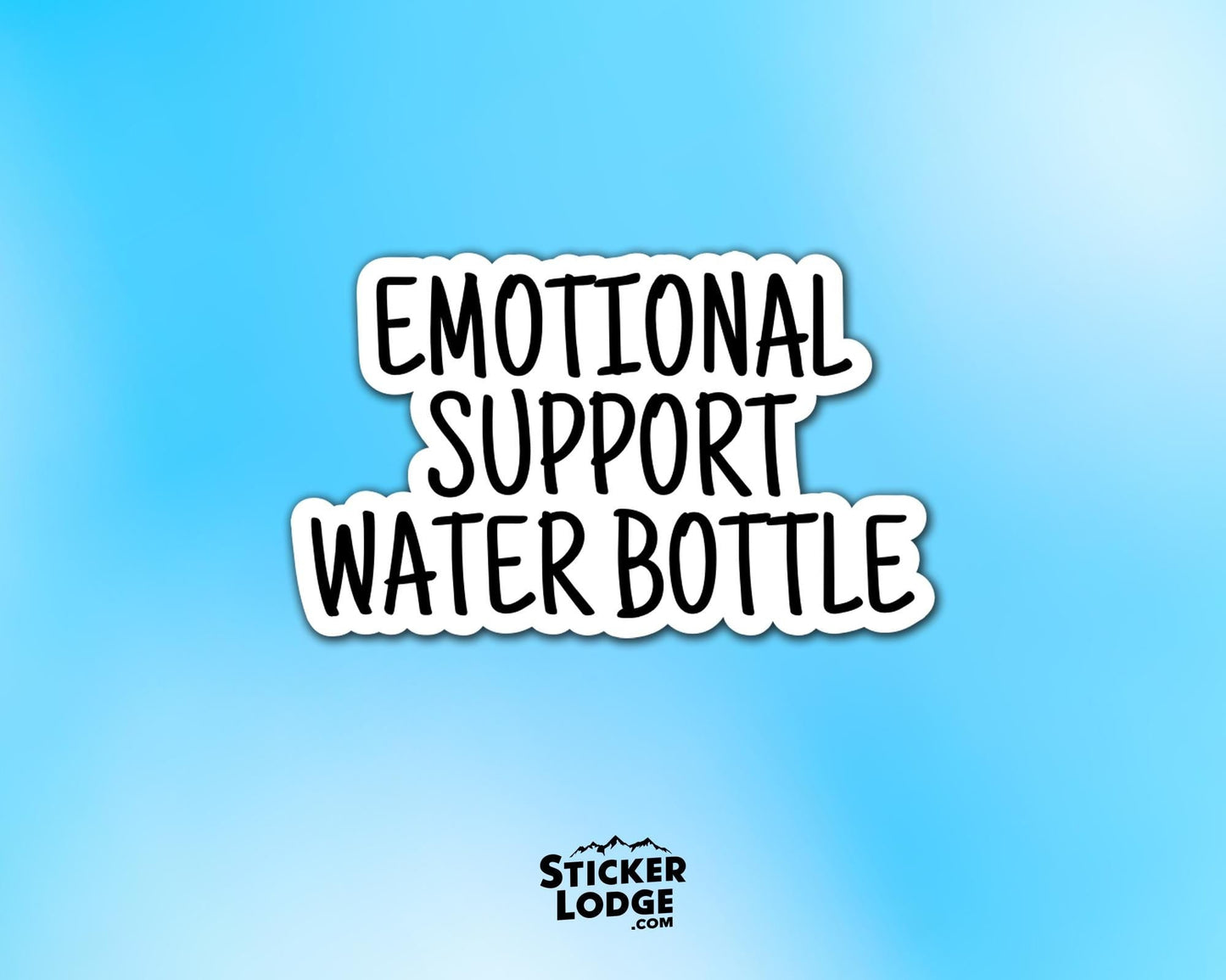 Emotional Support Water Bottle Vinyl Sticker